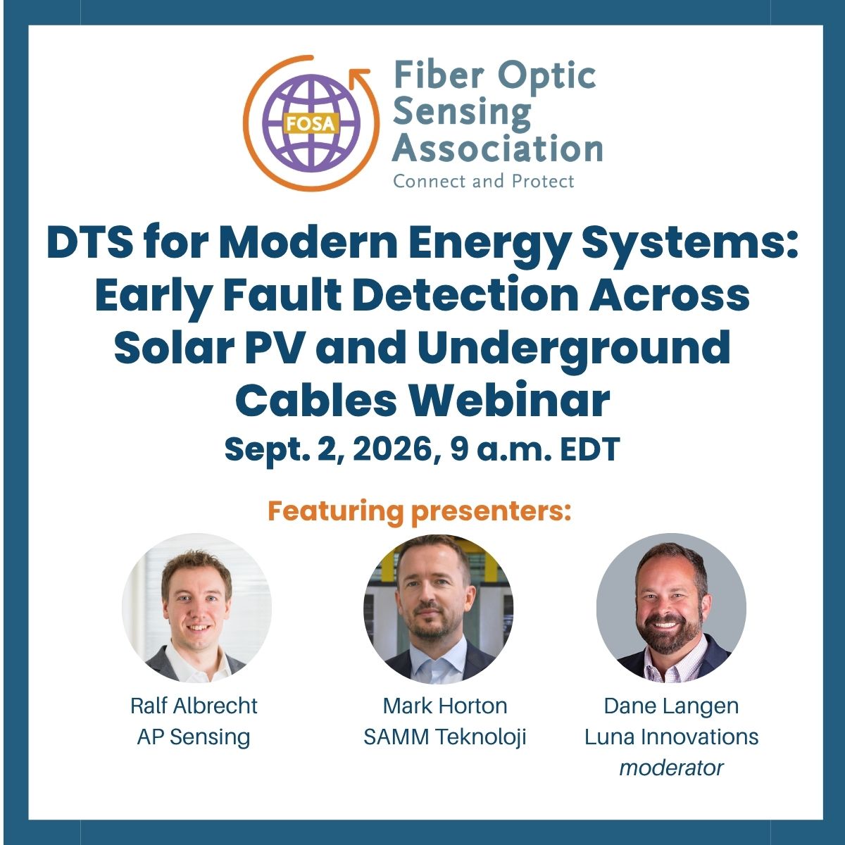 FOSA's official announcement graphic for the September 2, 2026 webinar "DTS for Modern Energy Systems: Early Fault Detection Across Solar PV and Underground Cables," listing presenters Ralf Albrecht (AP Sensing), Mark Horton (SAMM Teknoloji), and moderator Dane Langen (Luna Innovations)